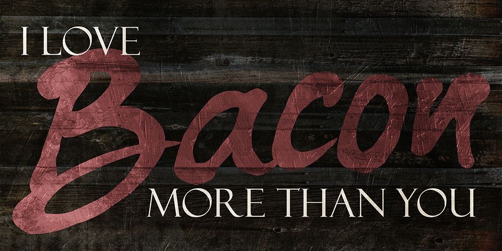 I Love Bacon art print by Milli Villa for $57.95 CAD