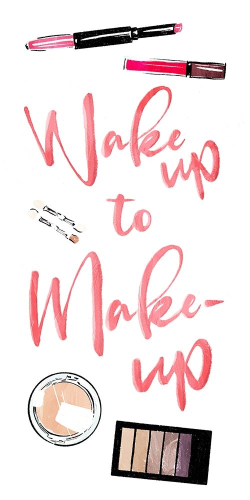 Wake Up To Make Up art print by Milli Villa for $57.95 CAD