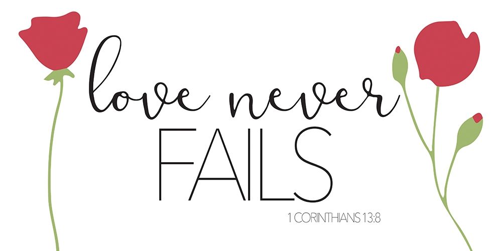 Love Never Fails art print by Milli Villa for $57.95 CAD