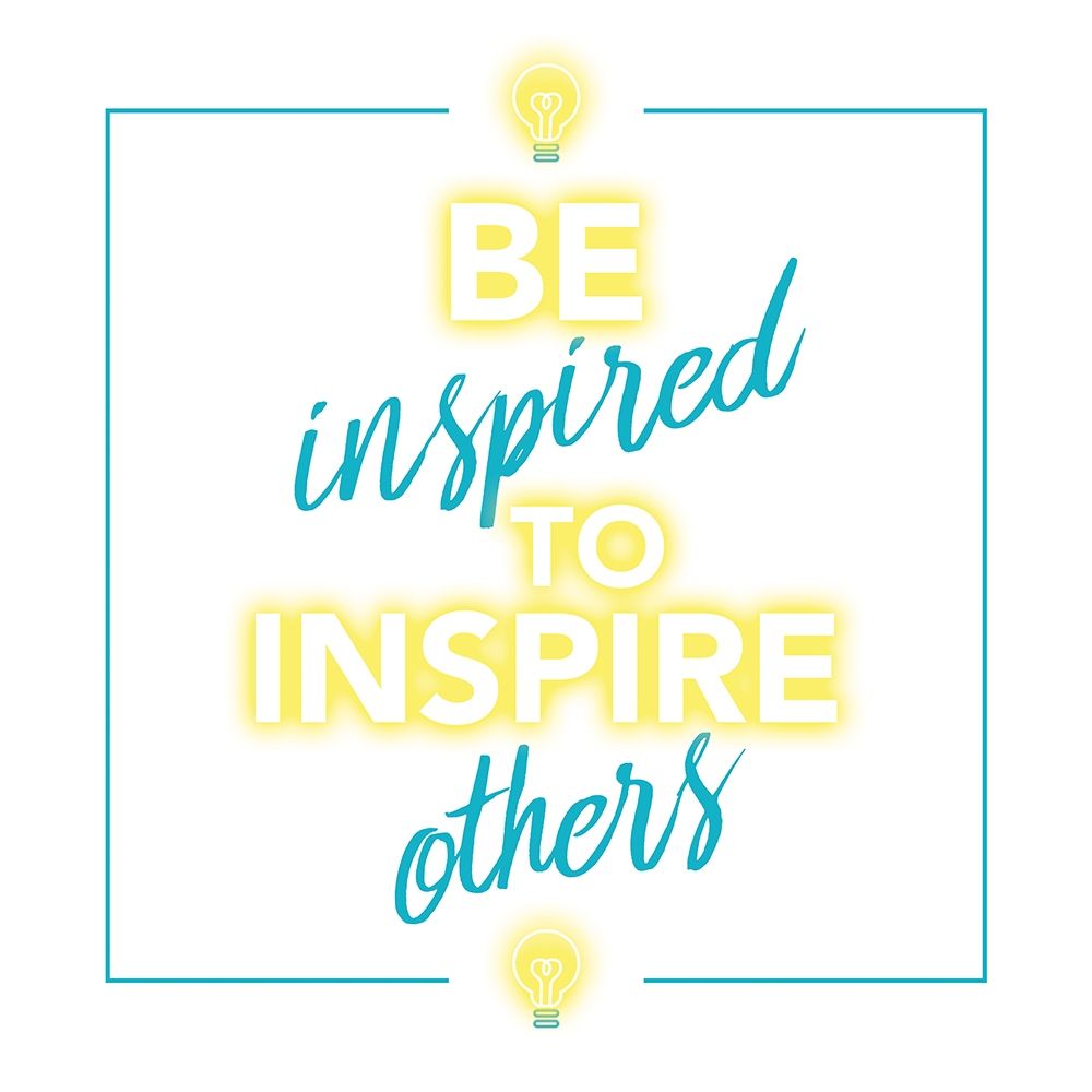 Inspire Others art print by Milli Villa for $57.95 CAD