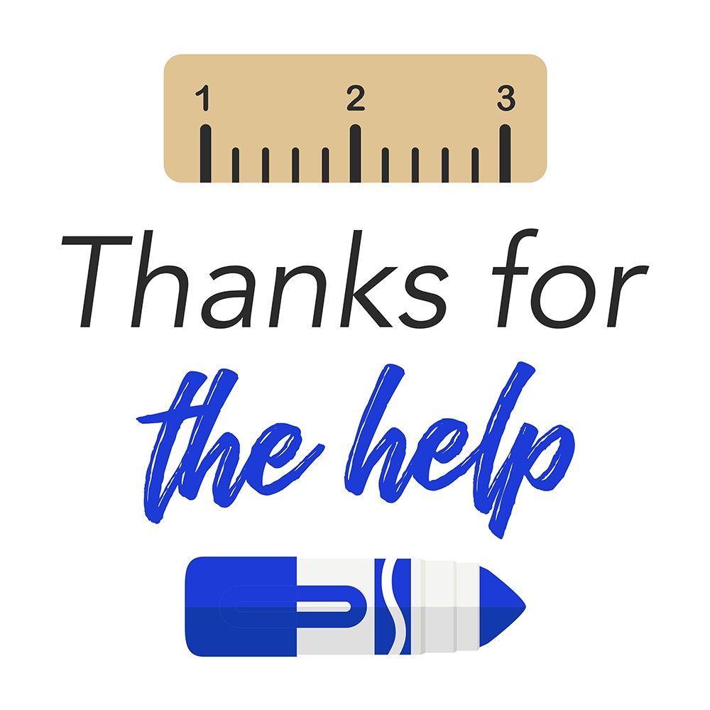 Thanks For The Help art print by Milli Villa for $57.95 CAD