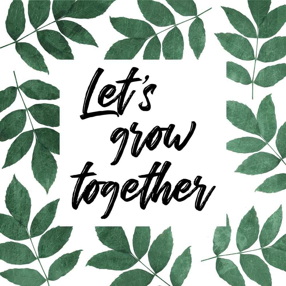Let Grow Together art print by Milli Villa for $57.95 CAD