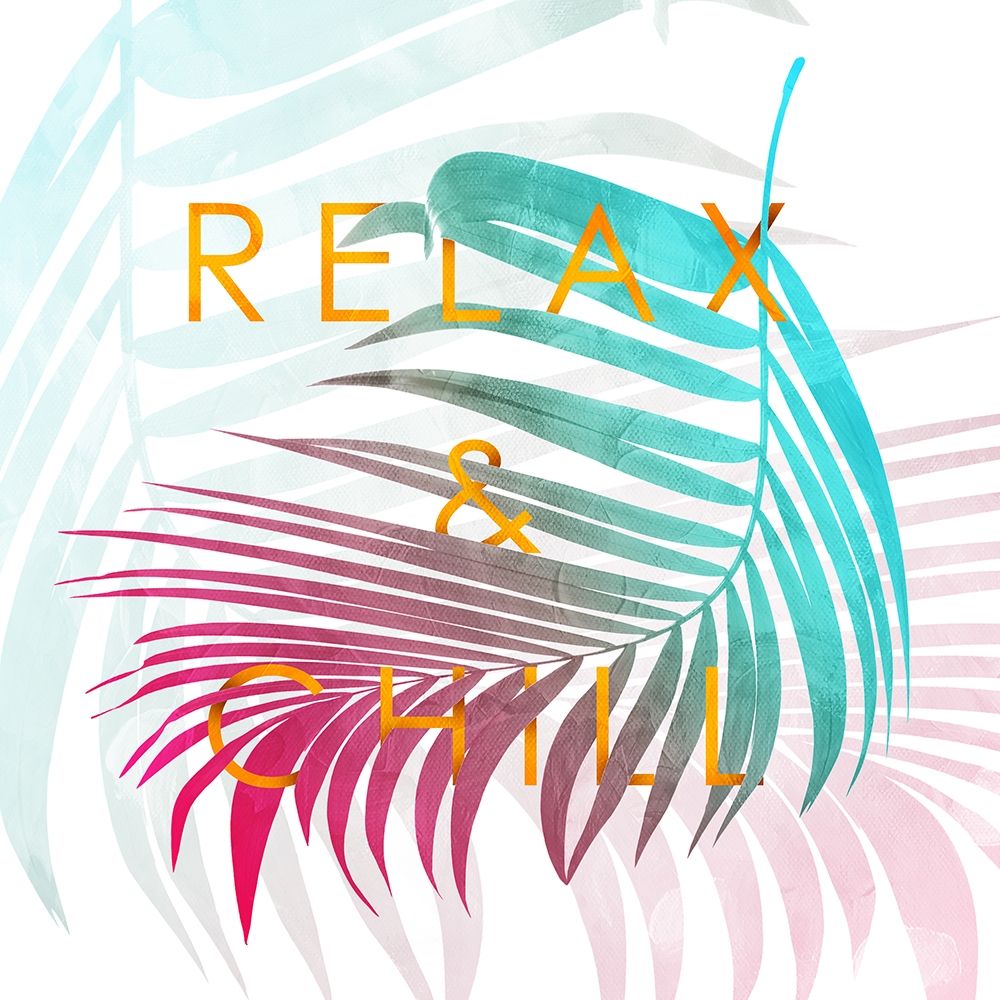 Relax And Chill art print by Milli Villa for $57.95 CAD