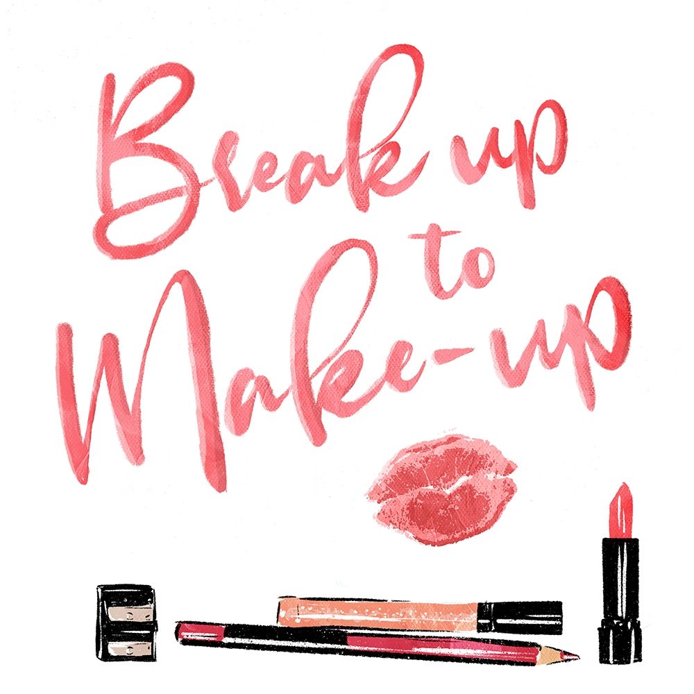 Break Up To Make Up art print by Milli Villa for $57.95 CAD