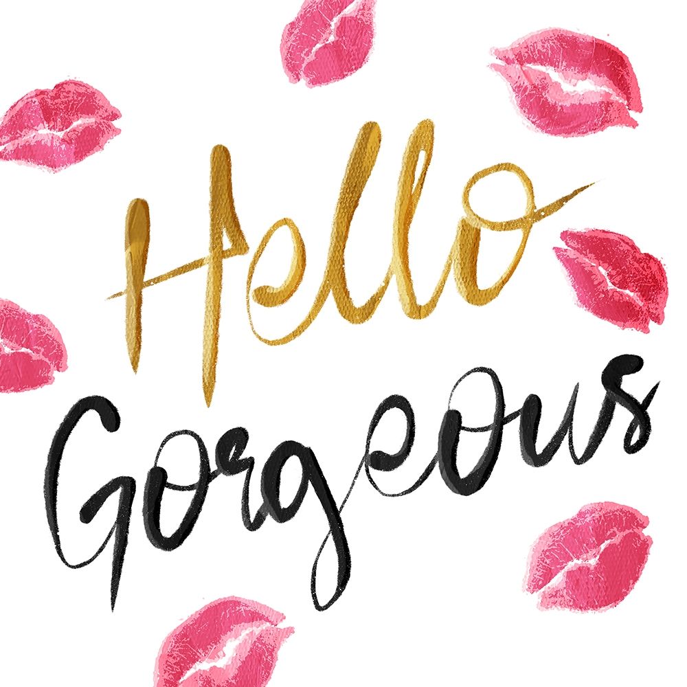 Hello Gorgeous art print by Milli Villa for $57.95 CAD