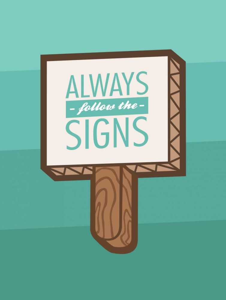 Follow The Signs art print by OnRei for $57.95 CAD