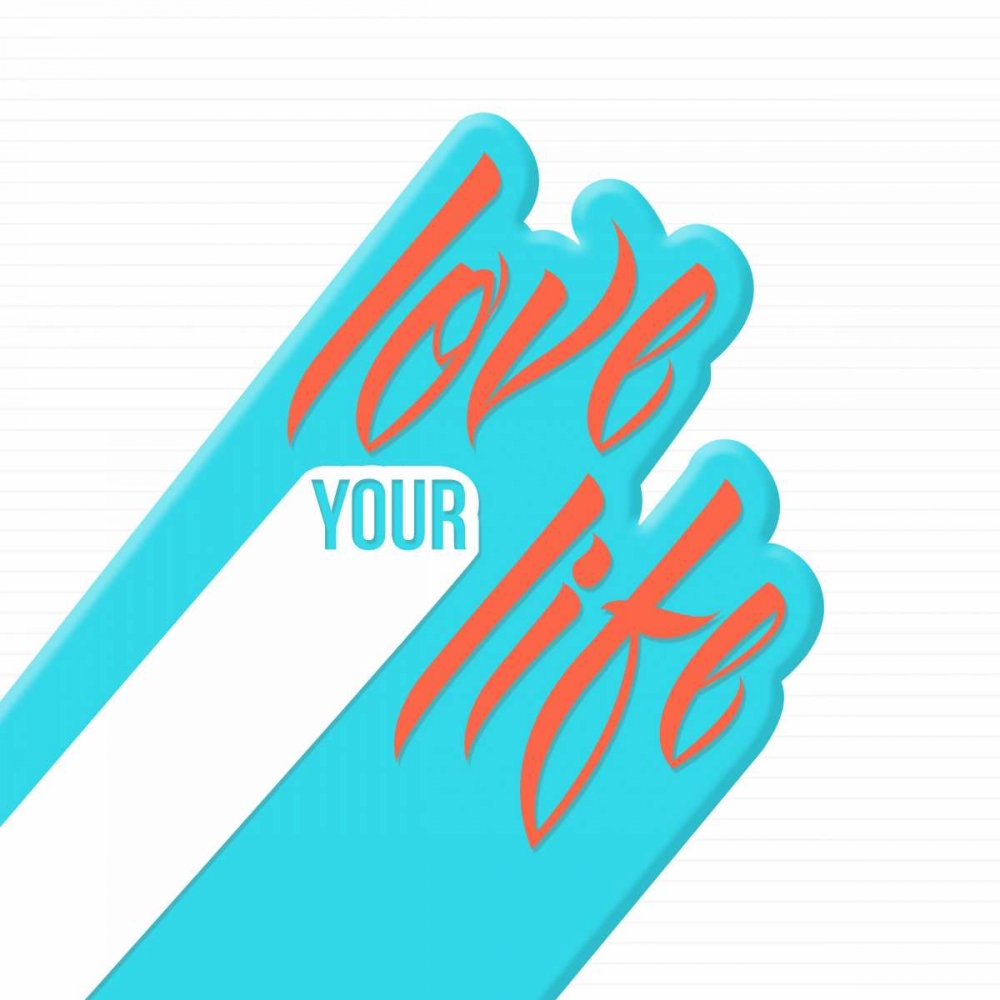 Love Your Life art print by OnRei for $57.95 CAD