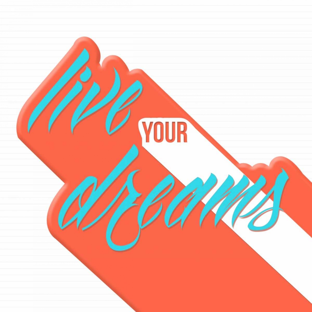 Live Your Dreams art print by OnRei for $57.95 CAD