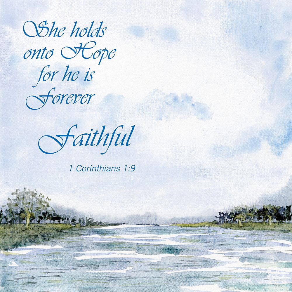 Forever Faithful art print by Patti Bishop for $57.95 CAD
