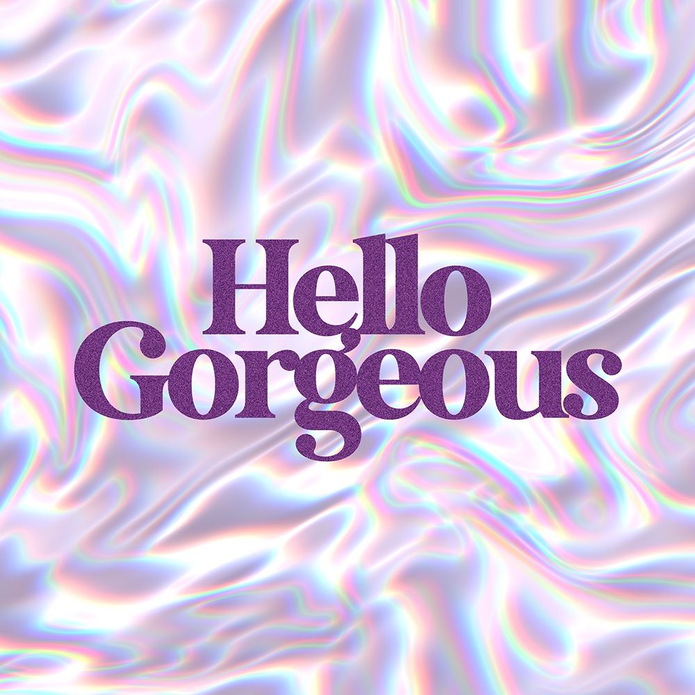 Iridescent Typography Hello Gorgeous art print by Matthew Piotrowicz for $57.95 CAD