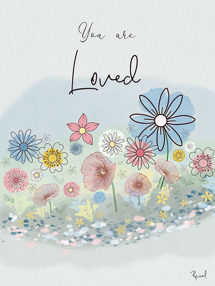 You Are Loved art print by Renel Peters for $57.95 CAD