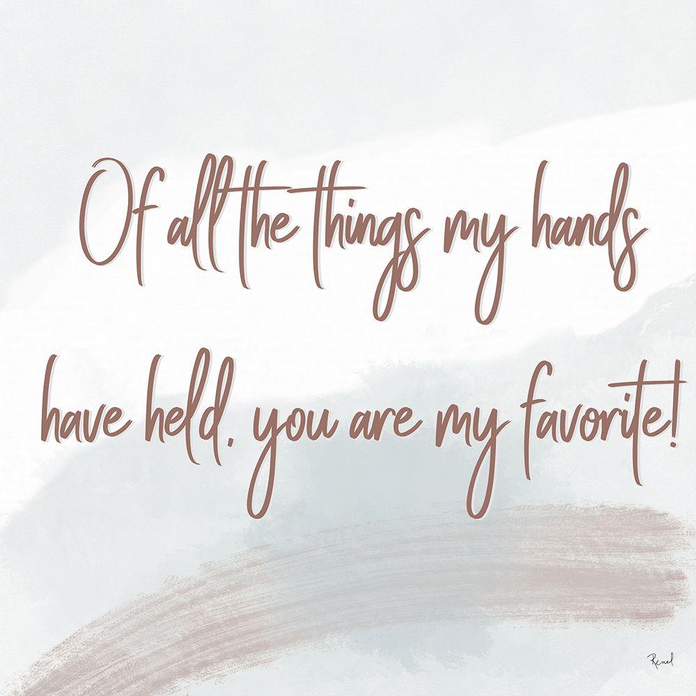 You Are My Favorite Neutral art print by Renel Peters for $57.95 CAD