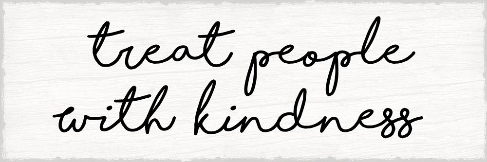 Treat People With Kindness art print by Lula Bijoux And Company for $57.95 CAD