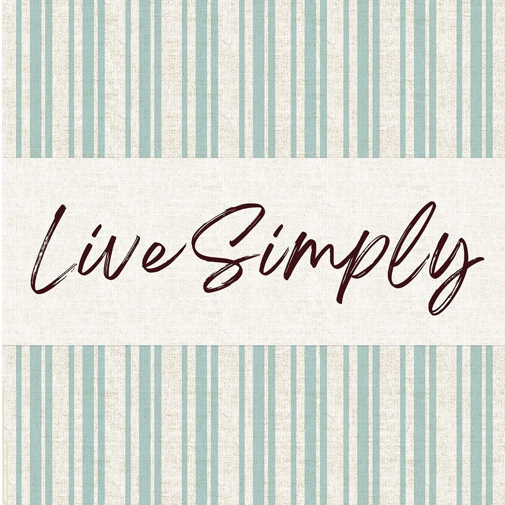 Live Simply art print by Lula Bijoux and Company for $57.95 CAD