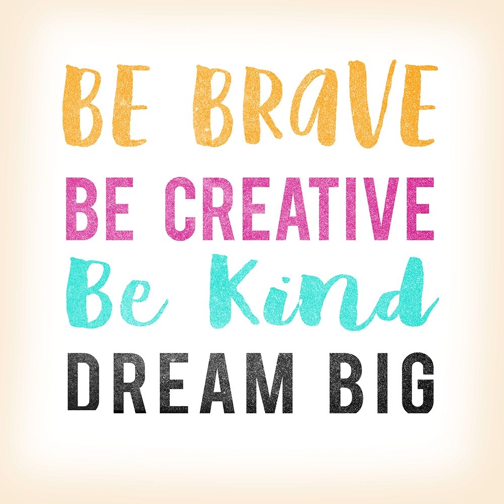 Be Brave art print by Lula Bijoux and Company for $57.95 CAD