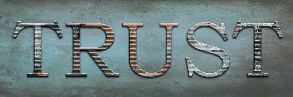 Trust Sentiment art print by Sheldon Lewis for $57.95 CAD