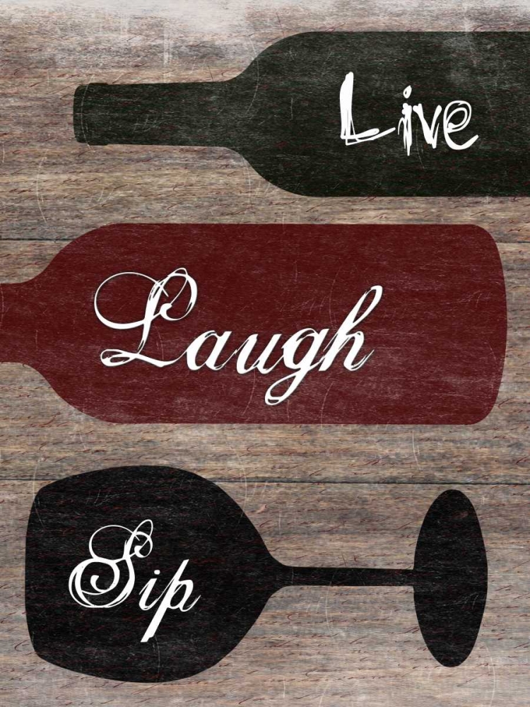 Live Laugh Sip art print by Sheldon Lewis for $57.95 CAD