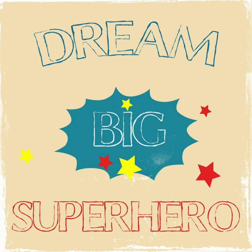 Dream Big Hero art print by Sheldon Lewis for $57.95 CAD