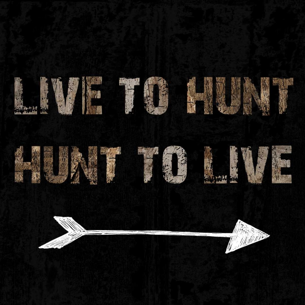 Live To Hunt art print by Sheldon Lewis for $57.95 CAD