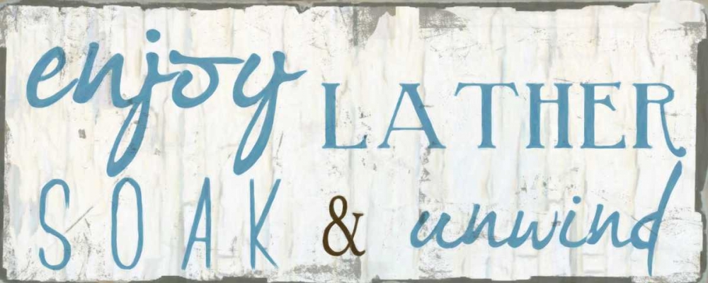 ENJOY LATHER SOAK art print by Taylor Greene for $57.95 CAD