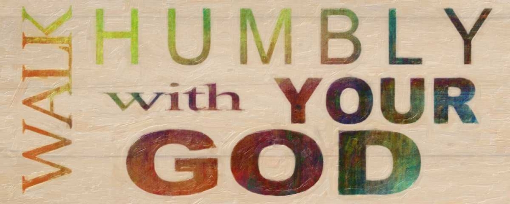 WALK HUMBLY art print by Taylor Greene for $57.95 CAD