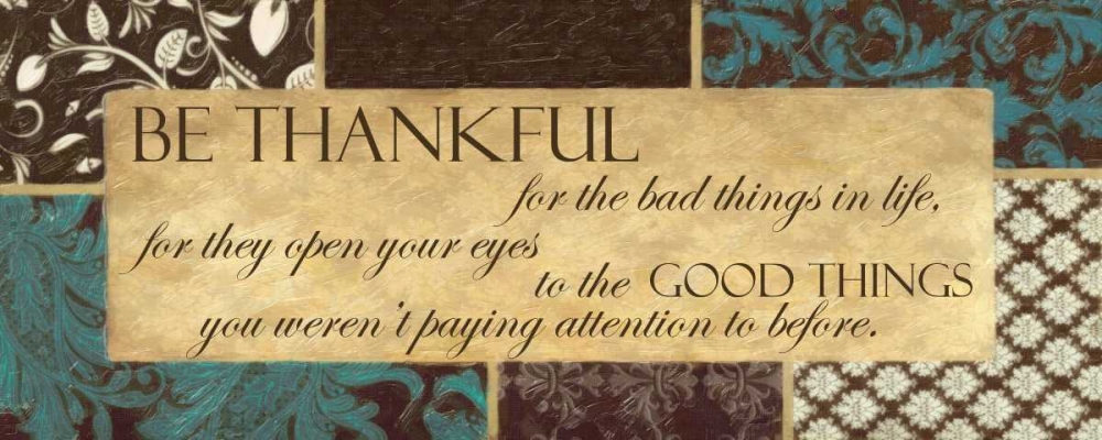 Be Thankful 1 art print by Taylor Greene for $57.95 CAD