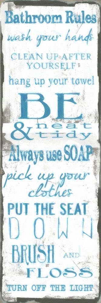Bathroom Rules White-Blue art print by Taylor Greene for $57.95 CAD