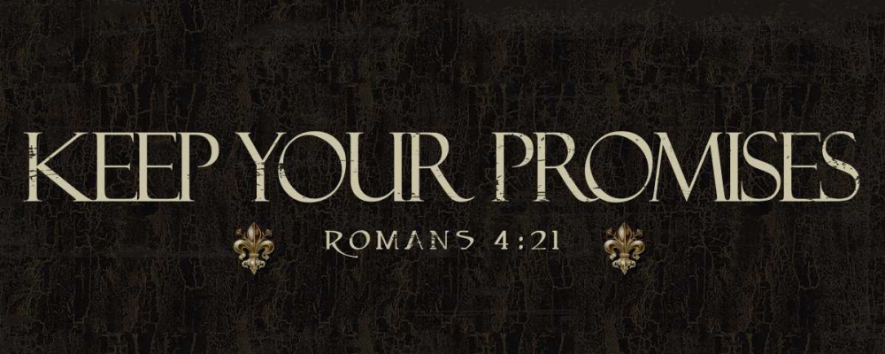 Keep Your Promises art print by Taylor Greene for $57.95 CAD