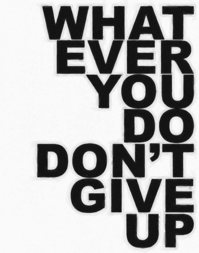 DONT GIVE UP art print by Taylor Greene for $57.95 CAD