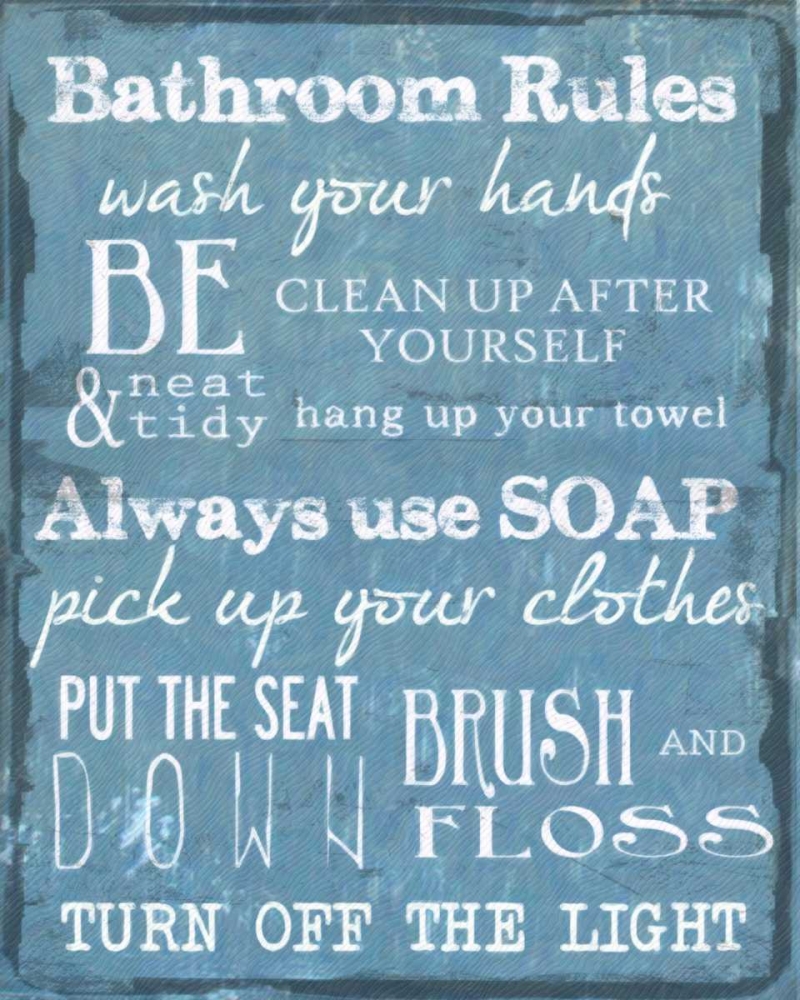BATHROOM RULES BLUE art print by Taylor Greene for $57.95 CAD