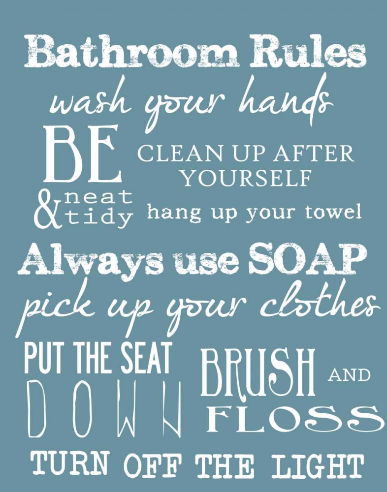 BATHROOM RULES BLUE art print by Taylor Greene for $57.95 CAD
