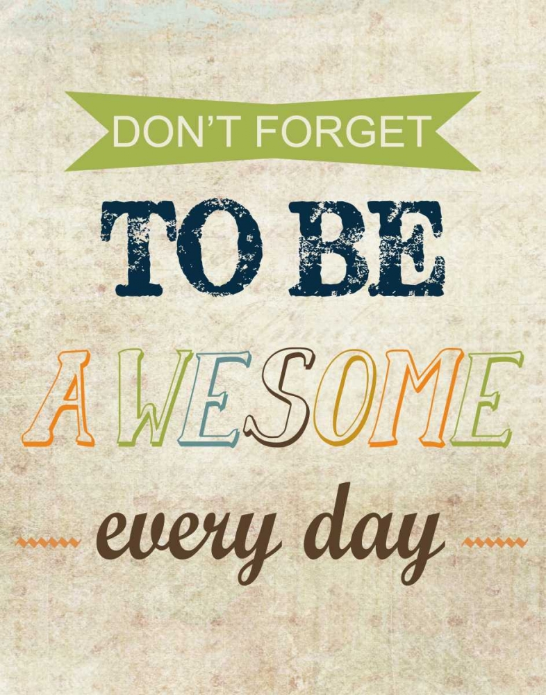 Dont Forget art print by Taylor Greene for $57.95 CAD