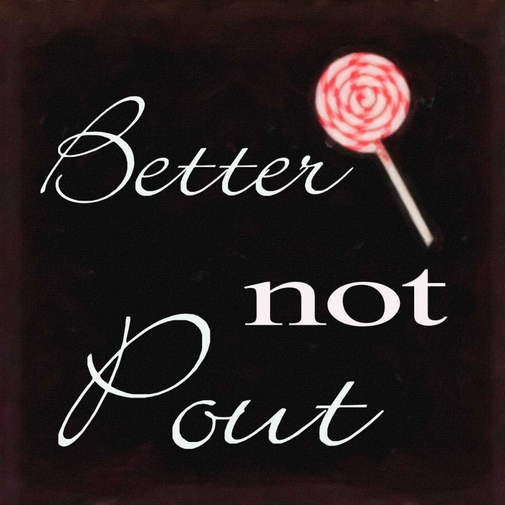 Better Not Pout art print by Taylor Greene for $57.95 CAD