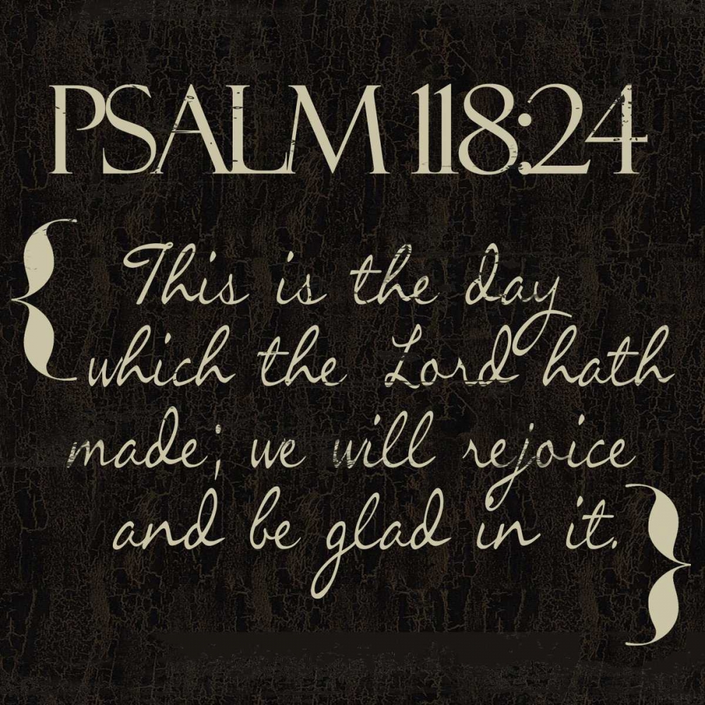 Psalm 118-24 R art print by Taylor Greene for $57.95 CAD