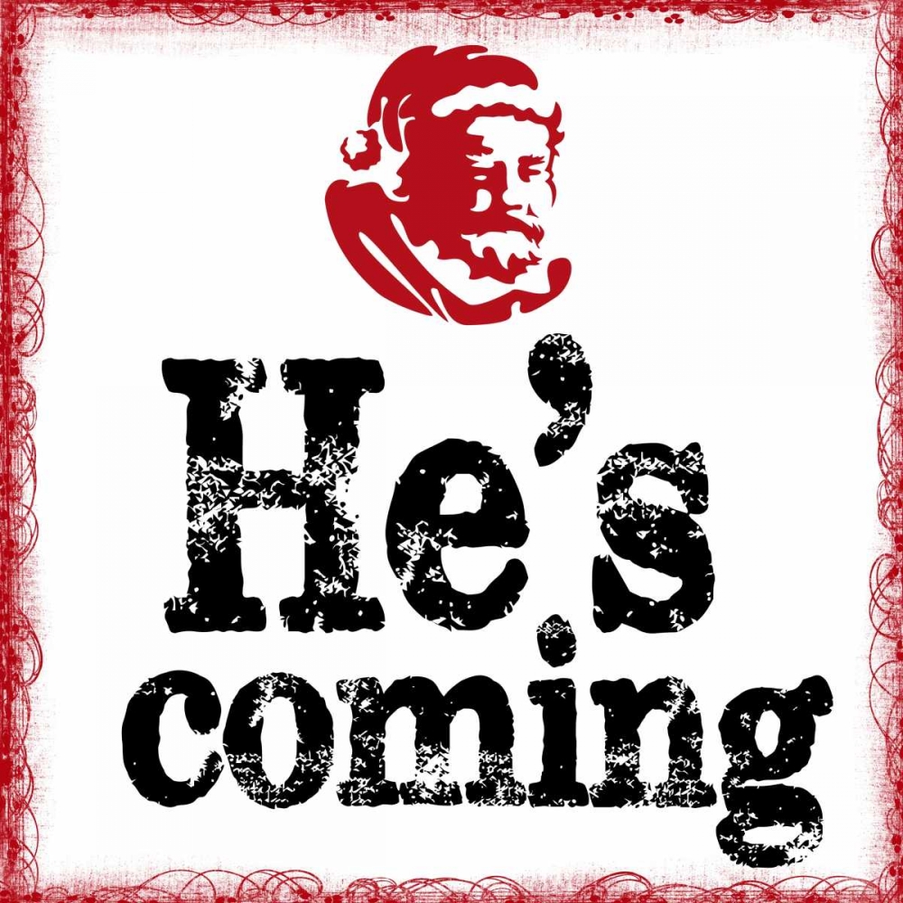 HES COMING art print by Taylor Greene for $57.95 CAD