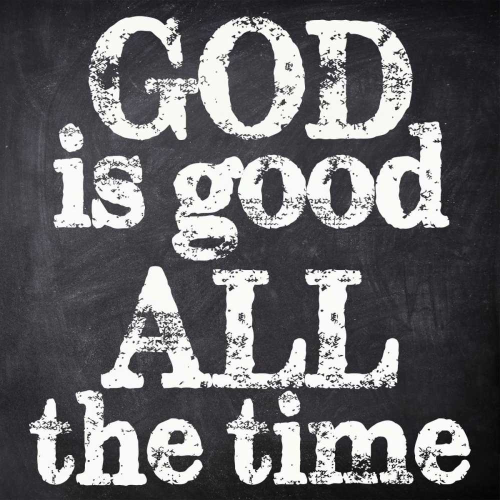 GOD IS GOOD art print by Taylor Greene for $57.95 CAD