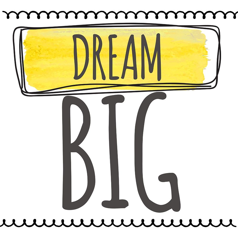 Dream Big art print by Taylor Greene for $57.95 CAD
