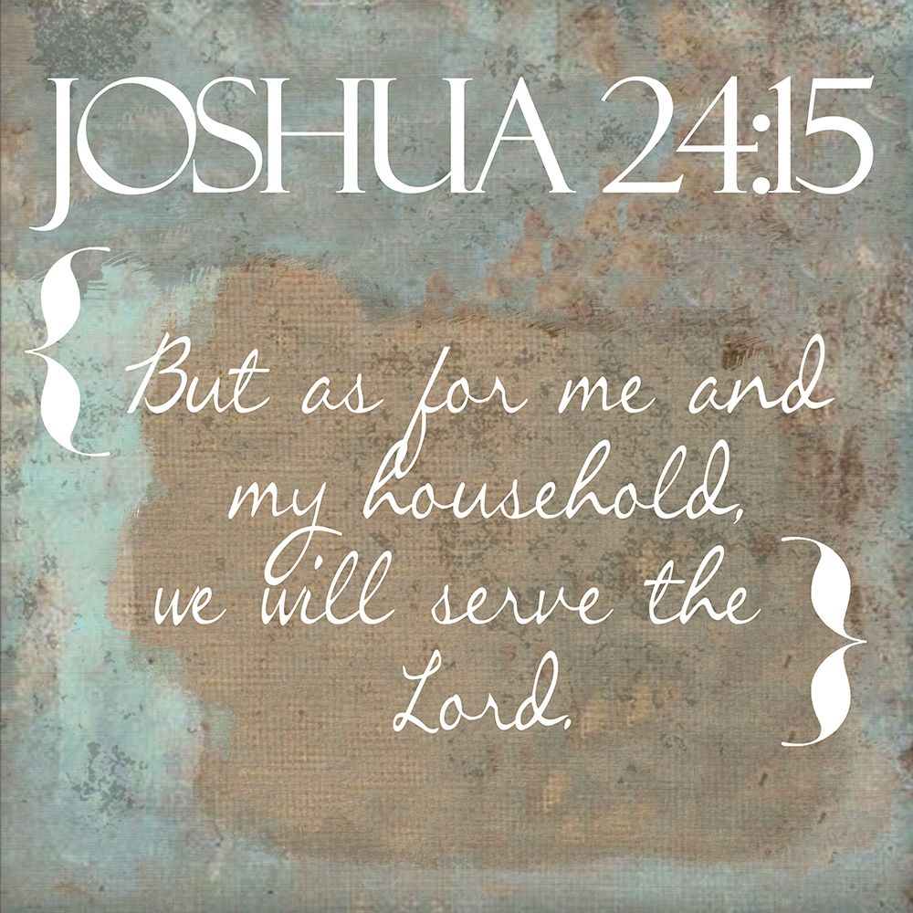 Joshua 24-15 art print by Taylor Greene for $57.95 CAD