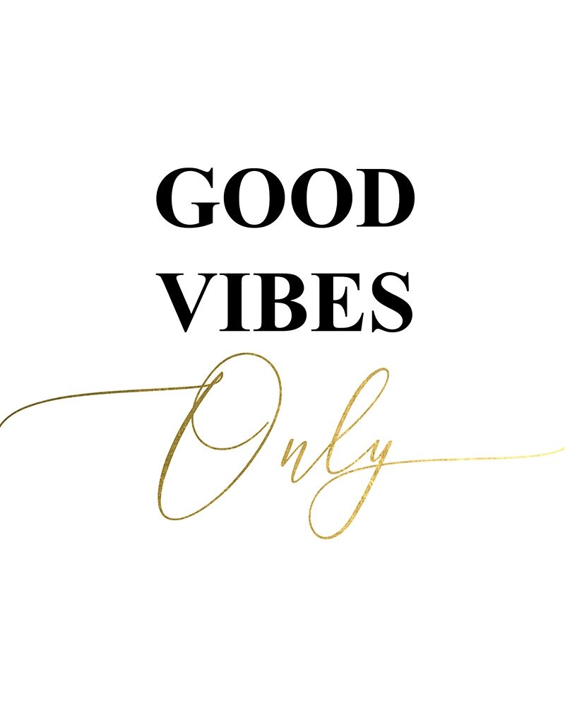 Good Vibes Only art print by Urban Epiphany for $57.95 CAD