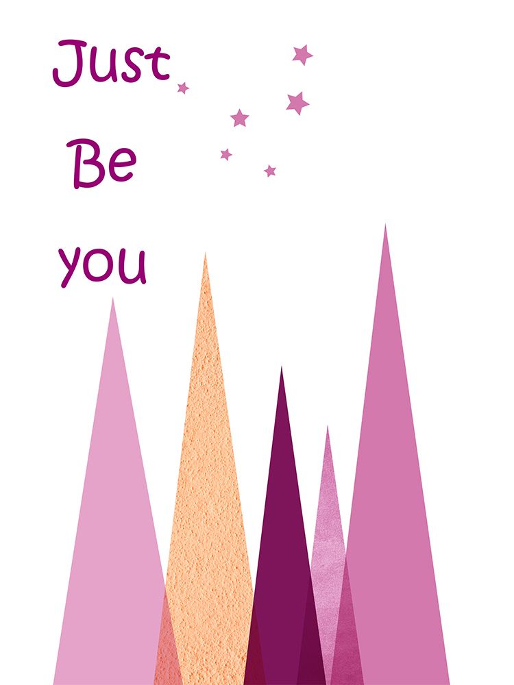 Just Be You art print by Urban Epiphany for $57.95 CAD