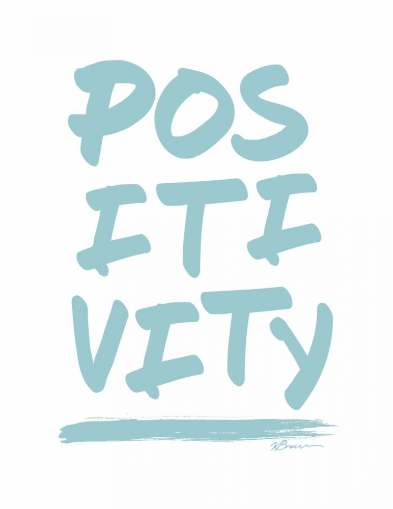 Positivity art print by Victoria Brown for $57.95 CAD