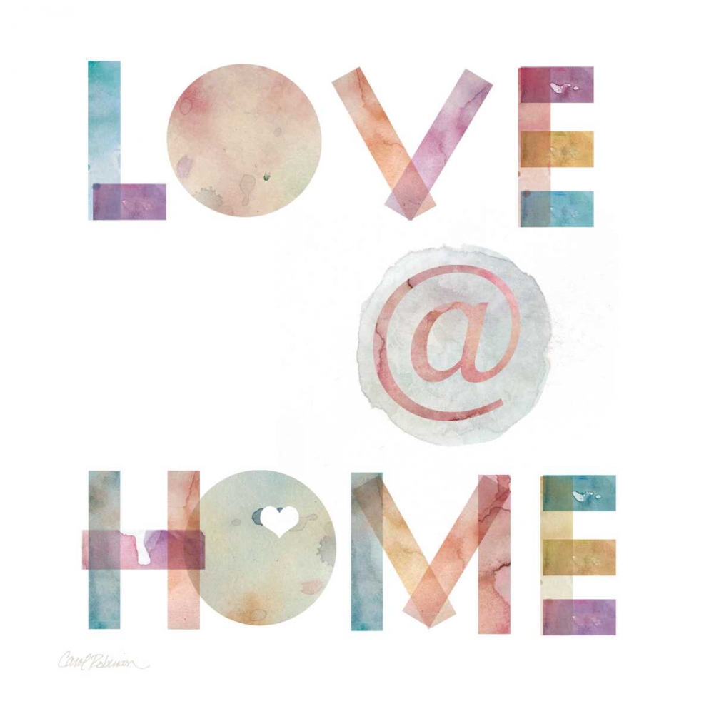 Love @ Home art print by Carol Robinson for $57.95 CAD