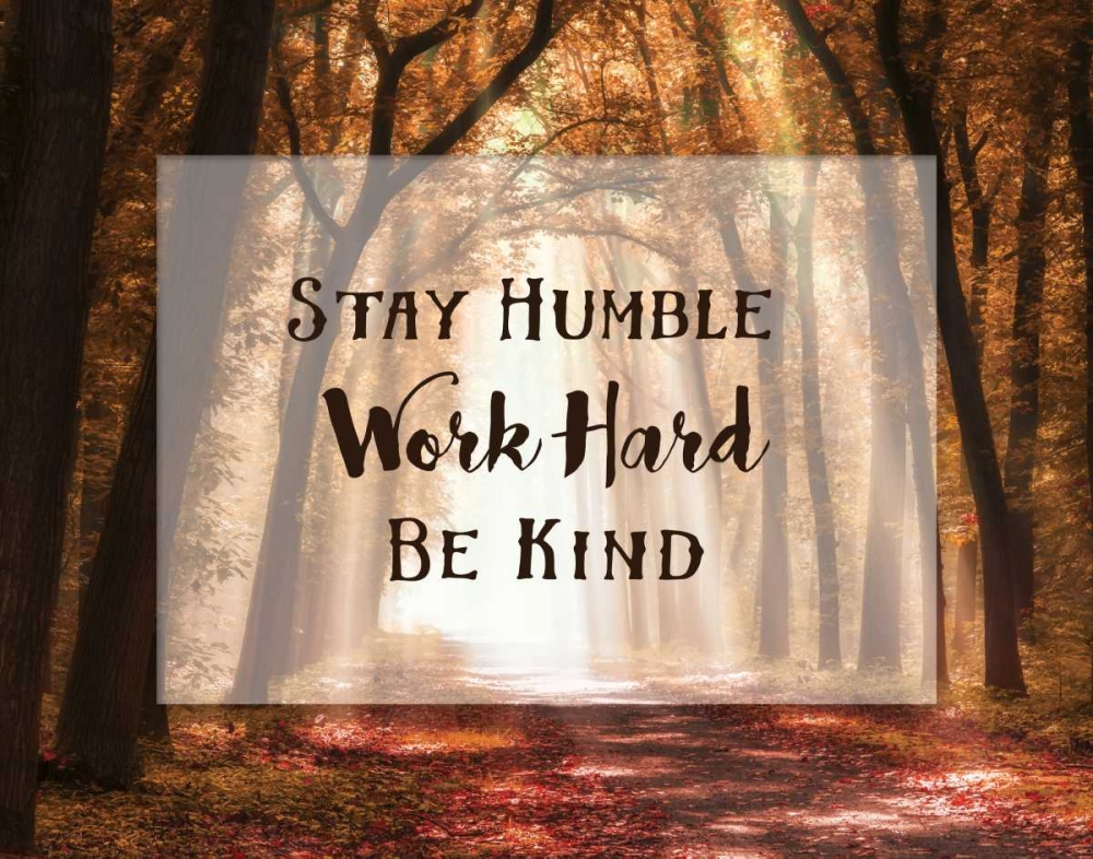 Stay Humble art print by Lars Van de Goor for $57.95 CAD