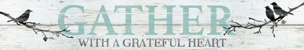 Gather Grateful art print by Carol Robinson for $57.95 CAD