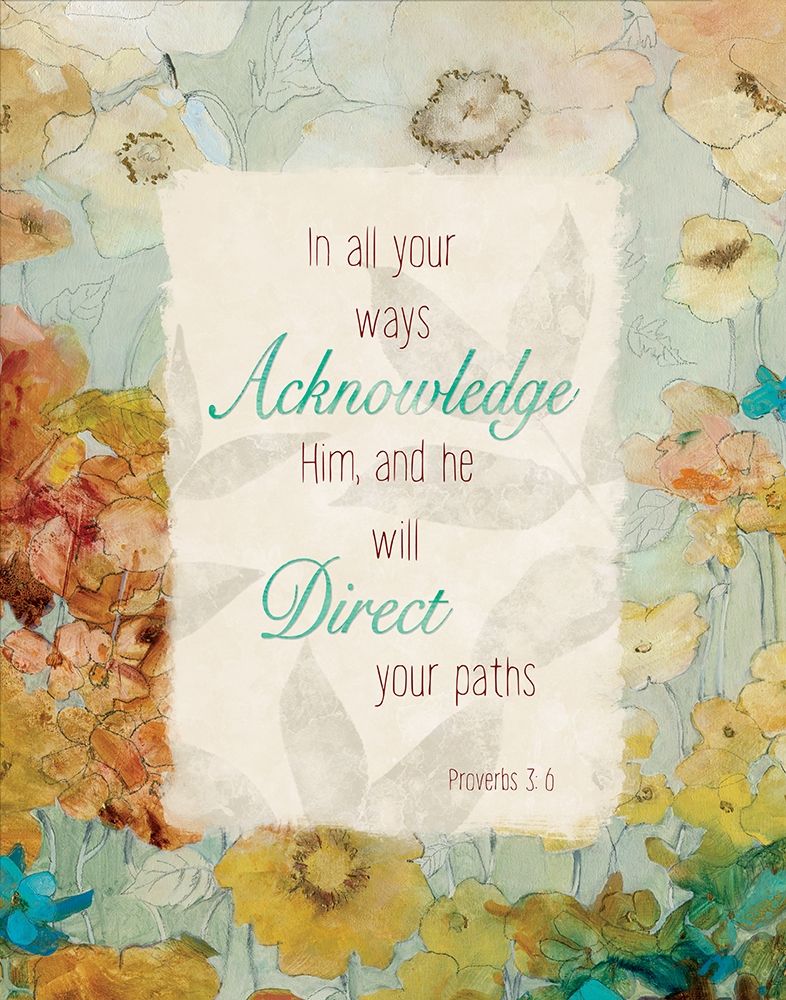 Proverbs 3:6 art print by Carol Robinson for $57.95 CAD