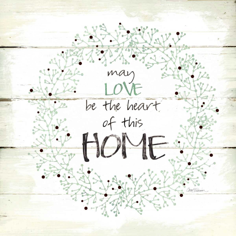 Heart Of This Home art print by Carol Robinson for $57.95 CAD