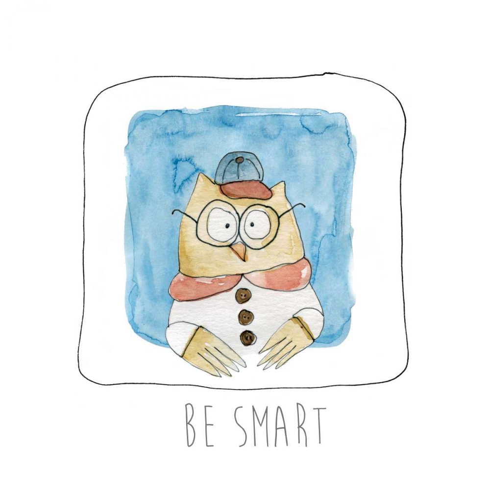 Be Smart art print by Carol Robinson for $57.95 CAD
