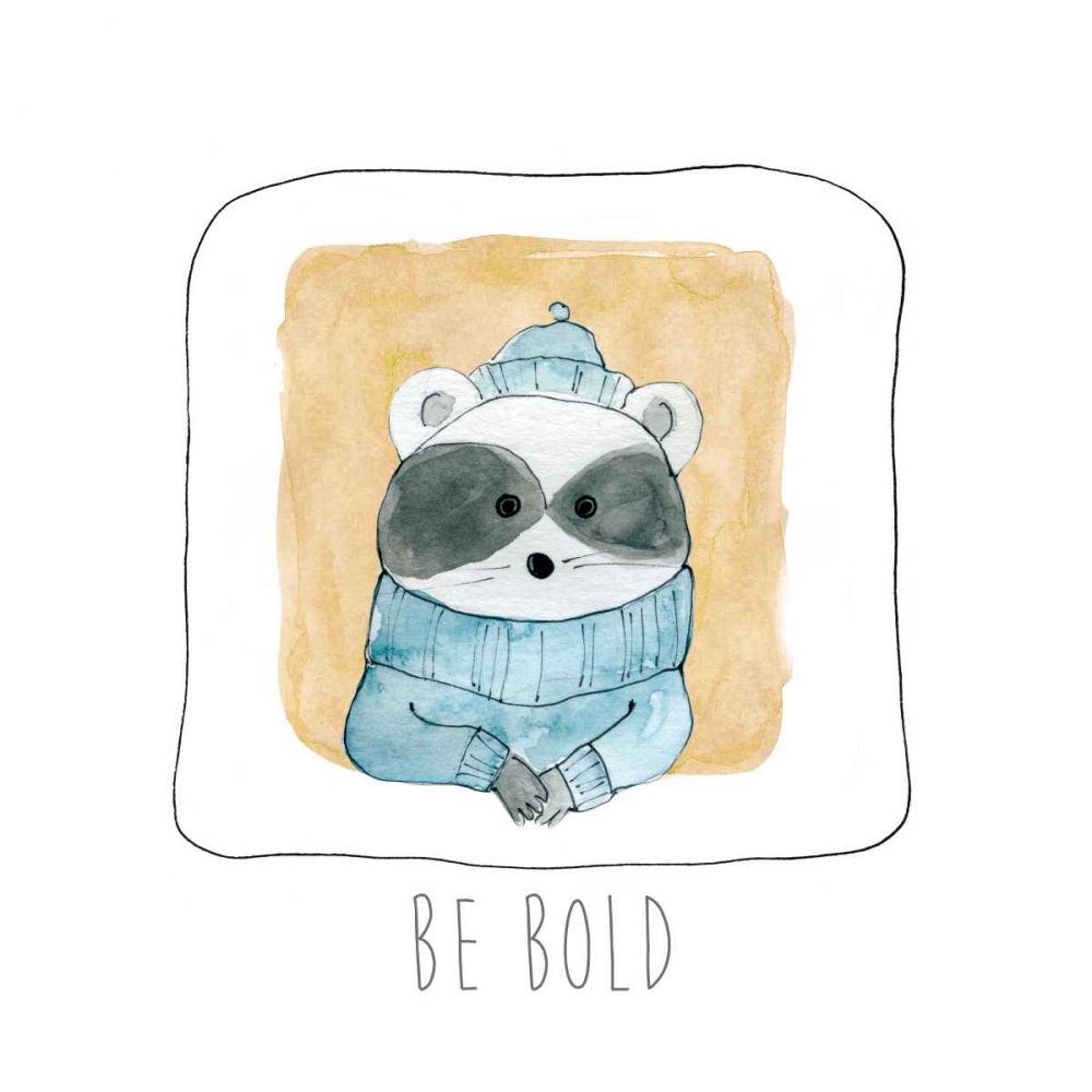 Be Bold art print by Carol Robinson for $57.95 CAD
