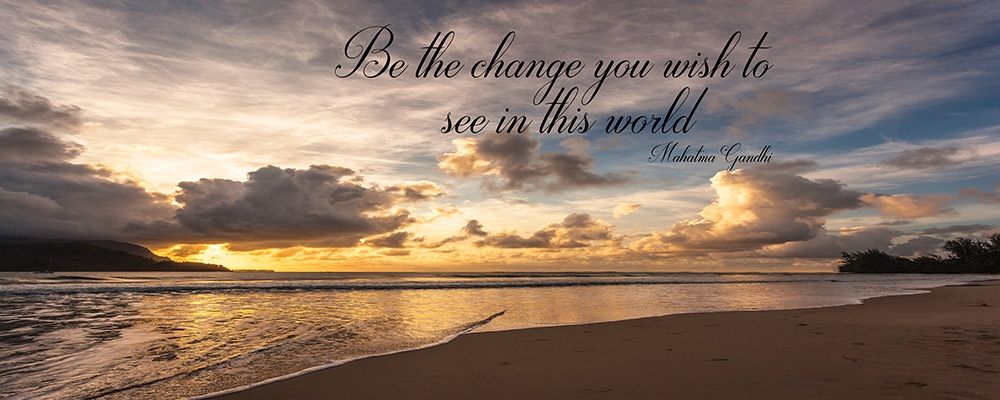 Be The Change art print by Andrew Shoemaker for $57.95 CAD