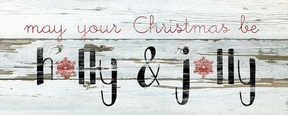 Holly and Jolly art print by Carol Robinson for $57.95 CAD